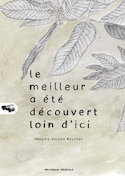 Meilleur a été découvert loin d'ici (Le)